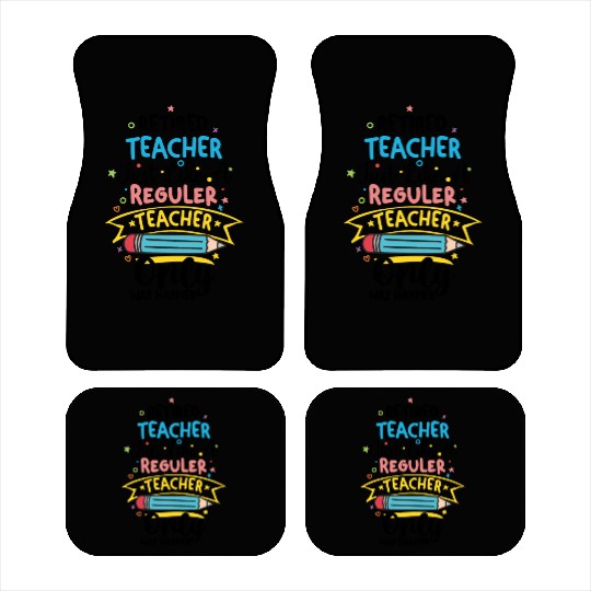 Retired Teacher Just Like A Regular Teacher Car Mats