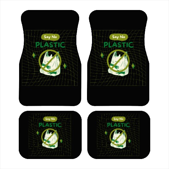 EARTH DAY SAY NO PLASTIC Car Mats