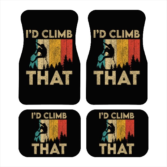 I'd Climb That Funny Vintage Rock Climbing Boulder Car Mats