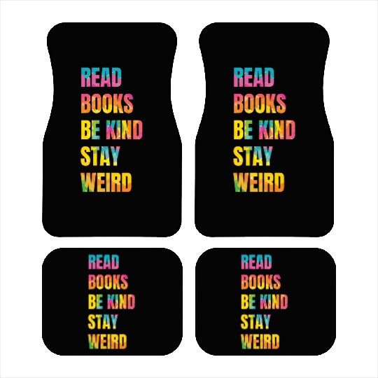Read Books Be Kind Stay Weird Teacher Car Mats
