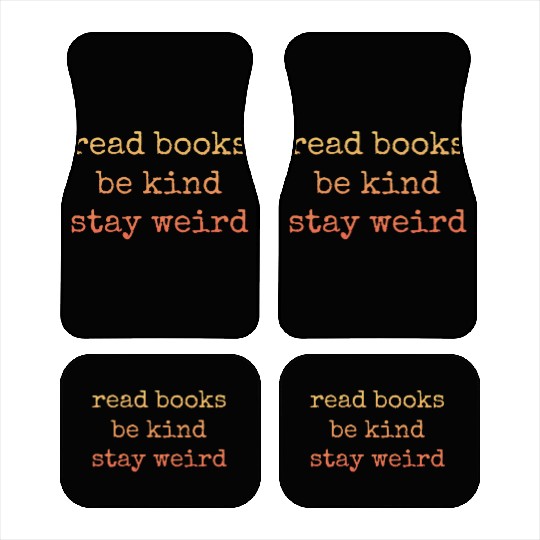 Read Books Be Kind Stay Weird Teacher Car Mats