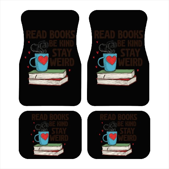 Read Books Be Kind Stay Weird Reading Car Mats