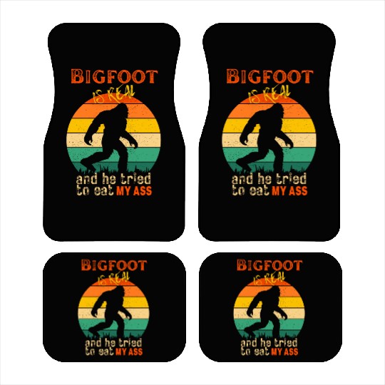 Bigfoot is real and he tried to eat my ass Car Mats
