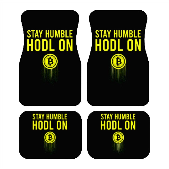 Funny Bitcoin Logo Car Mats - Stay Humble, Hodl On