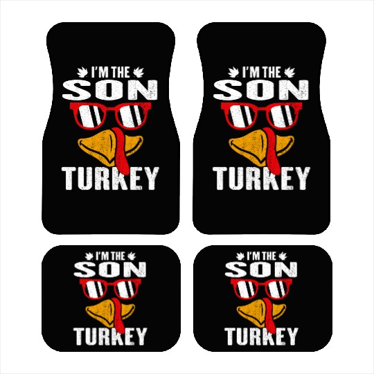 I m The Son Turkey Family Thanksgiving Gift Car Mats