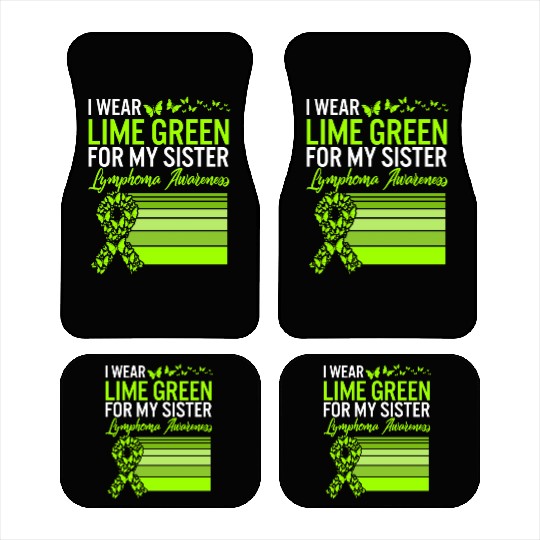 Lymphoma Warrior Car Mats, I Wear Lime Green For My