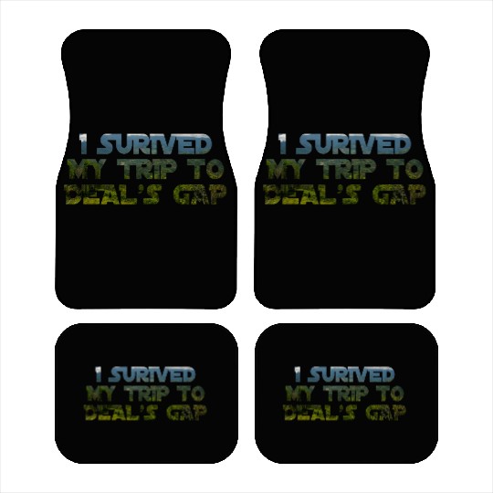 I Survived My Trip To Deals Gap Funny Deals Trip Car Mats