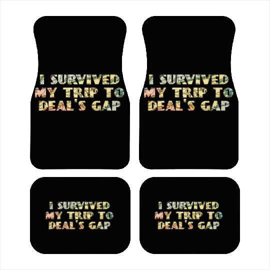 I Survived My Trip To Deals Gap Funny Deals Trip Car Mats