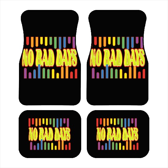 No bad days Car Mats