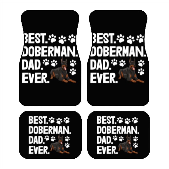 Best Doberman Dad Ever Car Mats
