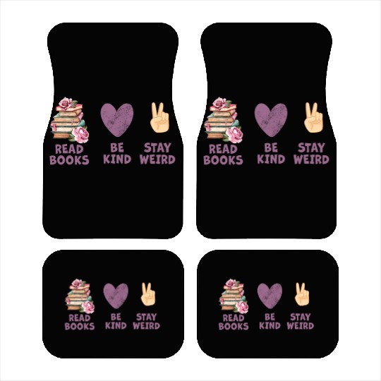Read Books Be Kind Stay Weird Reading Car Mats