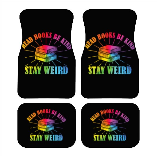 Read Books Be Kind Stay Weird Reading Car Mats