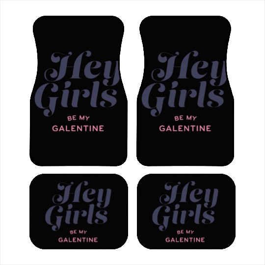 Be My Galentine. Galentine's Day Car Mats
