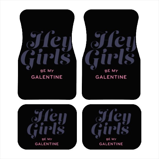 Be My Galentine. Galentine's Day Car Mats