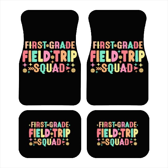 First Grade Field Trip Squad Teacher Students Car Mats