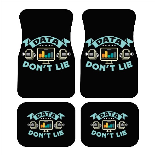 Data Analyst Data Don't Lie Analyst data Engineer Car Mats