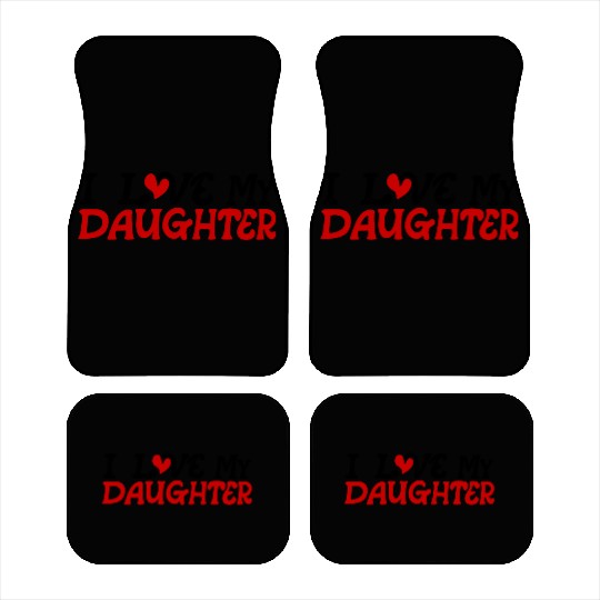 I love my daughter Car Mats