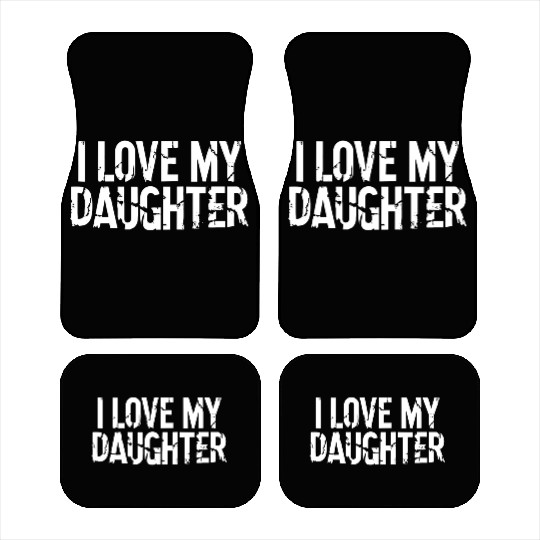 I love my daughter Car Mats
