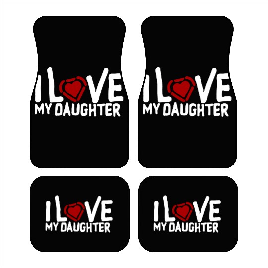 I love my daughter Car Mats