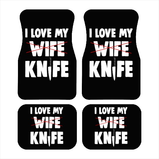I Love My Wife Knife Car Mats