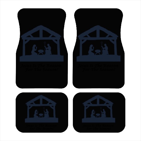 Jesus Is The Reason For The Season Car Mats