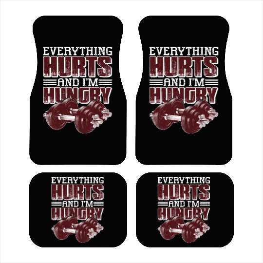 Everything Hurts And I'm Hungry 5 Car Mats