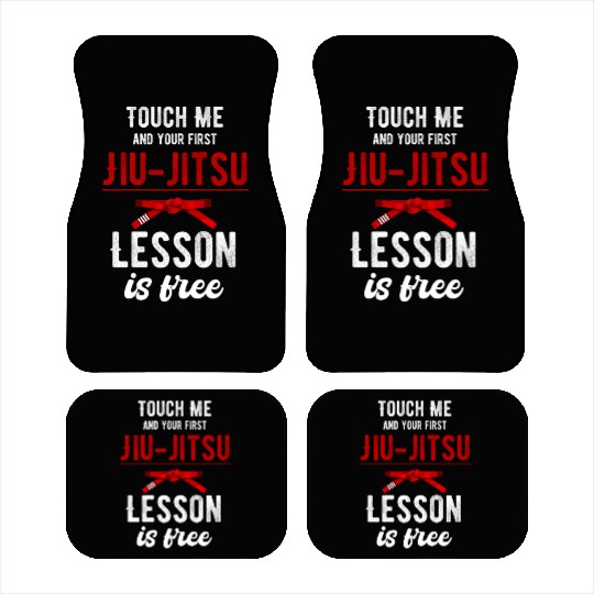 Touch Me And Your First Jiu Jitsu Lesson Is Free Car Mats