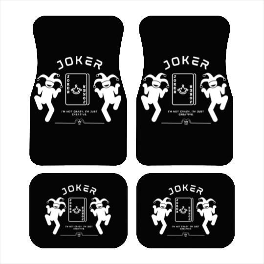 Joker - I'm not crazy, I'm just creative. Car Mats