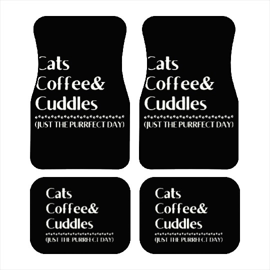 Cats Coffee Cuddles Purrfect Day Car Mats