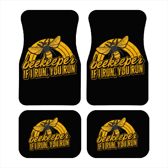 Beekeeper Car Mats, Beekeeper If I Run You Run Car Mats,