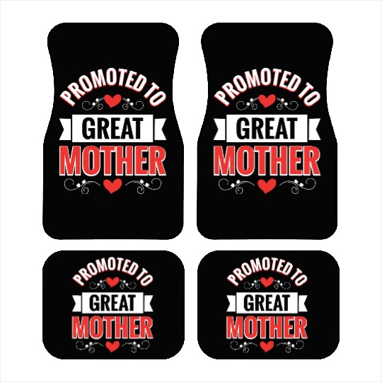 Promoted To Great Mother Family Reunion Car Mats