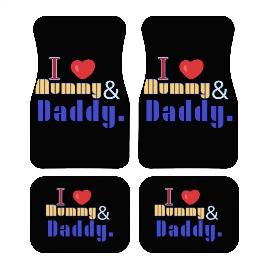 I love mommy and daddy Car Mats