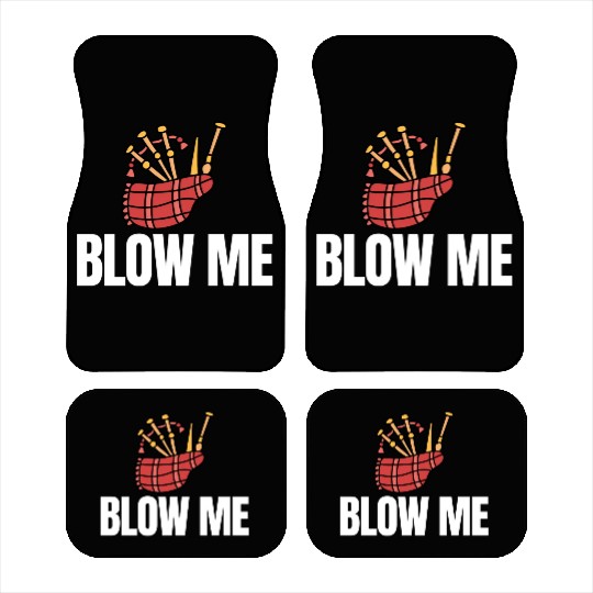 Blow Me Bagpipe Lover Bagpiper Classical Marching Car Mats