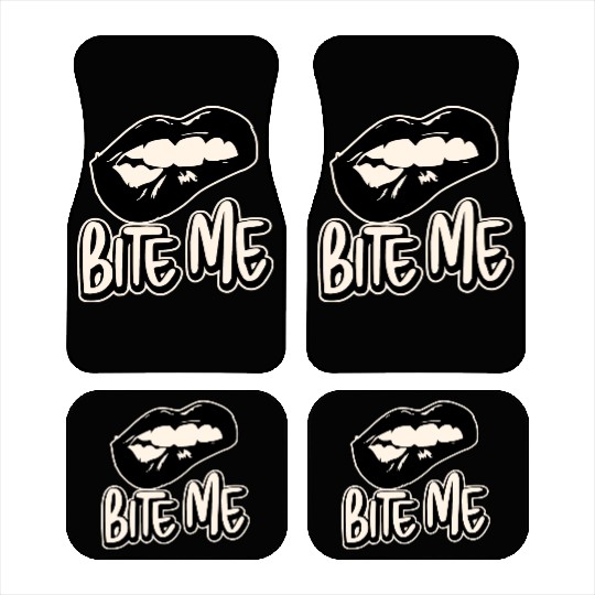 Bite Me ©WhiteTigerLLC.Com LIKE US ON FACEBOOK Car Mats