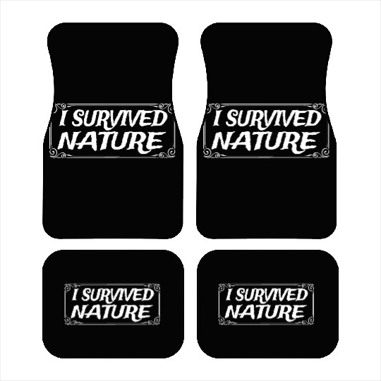 I Survived Nature Design Car Mats