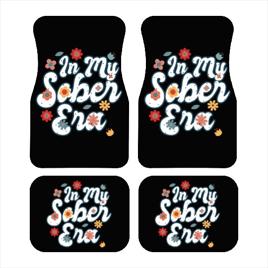 Sober Life In My Sobriety Era Alcohol Drinking Car Mats