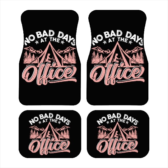 No bad days at this office Car Mats