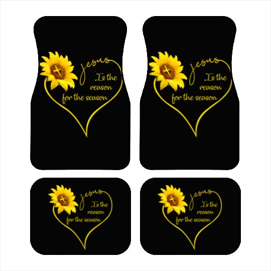 Sunflower Jesus Is The Reason For The Season Car Mats