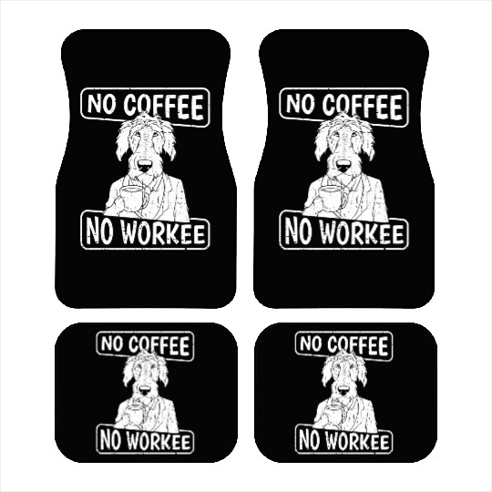 Coffee Irish Wolfhound Dog No Coffee No Workee Car Mats