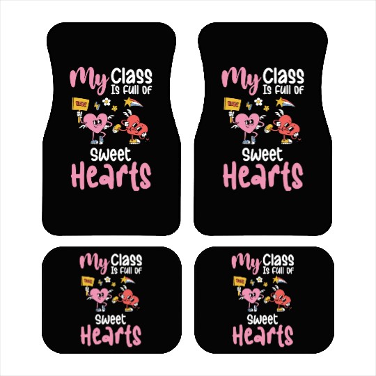 My Class Is Full of Sweethearts Valentines Teacher Car Mats