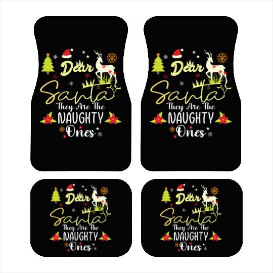 Dear Santa They Are The Naughty Ones Funny Nice Car Mats