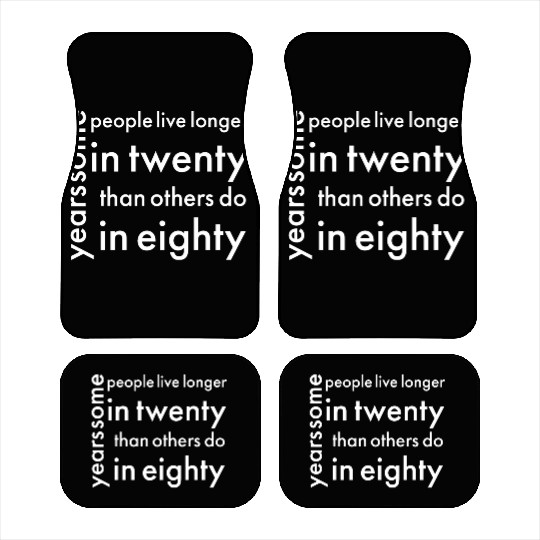 doctor who quotes ,some people live longer Car Mats