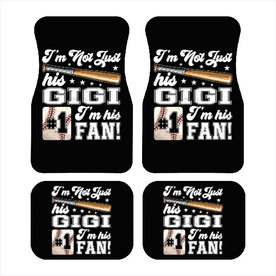 I'M Not Just His Gigi I'M His Number One Fan Baseb Car Mats