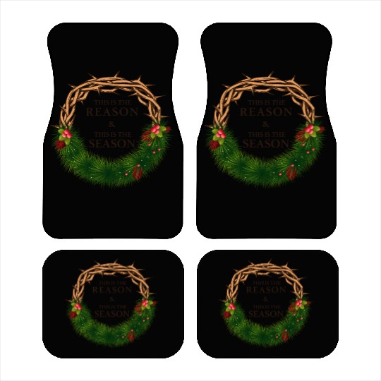 Jesus is King and is the Reason for the Season Car Mats