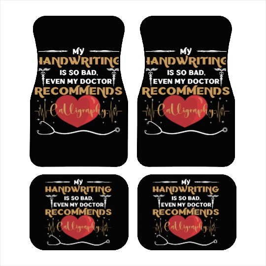 even my doctor recommends calligraphy Car Mats