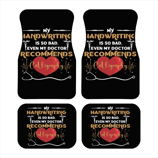 even my doctor recommends calligraphy Car Mats