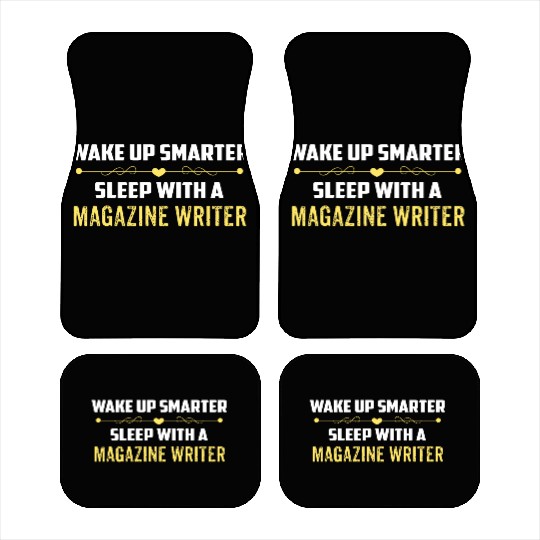 Wake Up Smarter Sleep With A MAGAZINE WRITER Car Mats