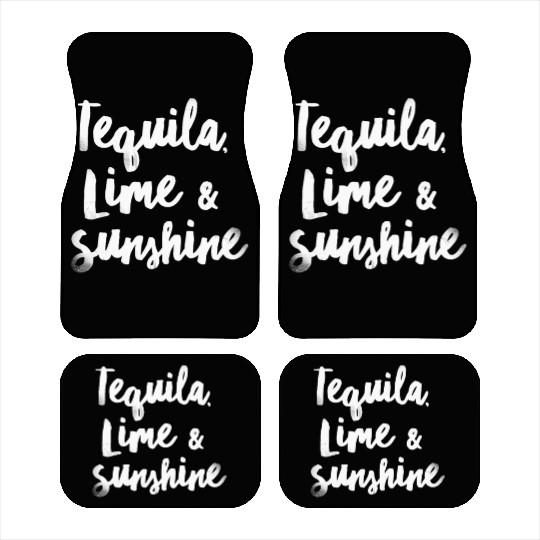 Tequila Lime Sunshine Funny Mexican Alcohol Cool Car Mats