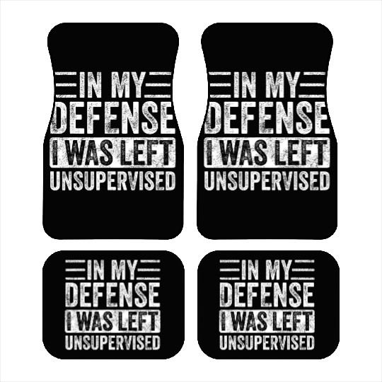 in my defense i was left unsupervised Car Mats