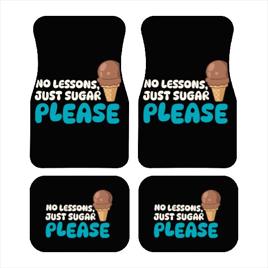 Funny "No Lessons, Just Sugar" Ice Cream Graphic Car Mats
